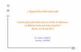 Lapproche internationale PAM [modalit compatibilit ] · MOIG (Mediterranean Oil Industry Group) ... Reply Dispersant Fire-boom Boom Skimmer Responder ALBANIA 100 l ALGERIE BOSNIA