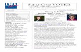 Santa Cruz VOTER - my.lwv.org · Parker, a produce broker for them; Judi orbach and her son Matt Orbach, Dottie and John Fry, and Audie Henry, as well as the ... LWVSCC welcomes new