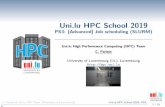 Uni.lu HPC School 2018 · PS3: Job scheduling with ... Main Objectives of this Session Design and usage of SLURM ... The tutorial will show you: the way SLURM was conﬁgured, accounting
