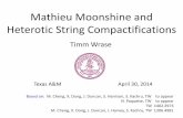 Mathieu Moonshine and Heterotic String Compactificationsmi.physics.tamu.edu/docs/mifpa/meetings/heterotic-strings/Timm_Wrase.pdf · Mathieu Moonshine and Heterotic String Compactifications