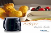 Airfryer - img.hsni.comimg.hsni.com/images/content/pdf/philips airfryer recipe book.pdf · Place into fry basket, cook for 1 to 2 minutes. Then cool and set aside. 5. Drain the sweet
