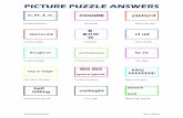 PICTURE PUZZLE ANSWERS - Yola · PICTURE PUZZLE ANSWERS Trivia Rebus Puzzles Answers Page 1 of Pages 26 Painless Operation Excuse Me Play in the yard Life after Death Crossbow Partly