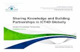 Sharing Knowledge and Building Partnerships in ICT4D Globallyunpan1.un.org/intradoc/groups/public/documents/gaid/unpan035719.pdf · Sharing Knowledge and Building Partnerships in