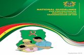 Guidelines PMTCT - final n covers - JICA · These guidelines provide the basis for training and implementation of PMTCT interventions in Ghana. All health care workers, ... (e-MTCT)