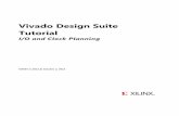 Vivado Design Suite Tutorial - Xilinx · Vivado Design Suite Tutorial I/O and Clock Planning UG935 (v 2013.3) October 2, 2013 ... Xilinx products are not designed or intended to be