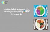 multi-stakeholder approach in reducing malnutrition ... · Nutrition improvement, focusing on the first 1000 days of life (pre-pregnancy, pregnant woment, child) 2. ... and “Arisan