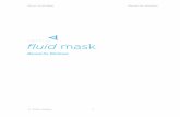 Manual Windows v2 - VertusTech · Fluid Mask is activated within Adobe’s Photoshop (Filter>Vertus>Fluid Mask). When you open Fluid Mask for the first time you are prompted to make