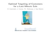 Optimal Targeting of Customers for a Last-Minute Sale · Optimal Targeting of Customers for a Last-Minute Sale R. Cominetti, J. Correa, Th. Rothvoss, J. San Mart n