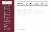 Pu b licPolicyBri e f - federalreserve.gov · Pu b licPolicyBri e f Optimal CRA Reform Balancing Government Regulation and Market Forces ... and the many other useful proposals in
