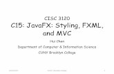 CISC 3120 C15: JavaFX: Styling, FXML, and MVChuichen-cs.github.io/course/CISC3120/17FA/lecture/cisc3120_c15.pdf · Model-View-Controller •It separates the three, •(Model) the