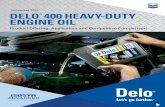 November 2016 DELO 400 HEAVY-DUTY ENGINE OILboswelloil.com/wp-content/uploads/2016/12/Delo-Product-Comparison-Brochure.pdf · DELO ® 400 HEAVY-DUTY ENGINE OIL ... Engine: PACCAR