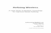 Refining Wireless - ivolve.com Wireless Whitepaper_web.pdf · Introduction The processes used to perform the electrolytic refining of metals such as copper, gold, lead and zinc are