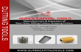CUTI SUPER CAPITAL TOOLS N Manufacturers & Exporters of · SUPER CAPITAL TOOLS Manufacturers & Exporters of Gear Hobs, Milling Cutters, Scalping Cutters. D-101, Focal Point, Patiala