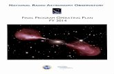 FINAL PROGRAM OPERATING PLAN FY 20 14 - library.nrao.edu · Infrastructure Maintenance and Renewal plan and schedule for each of ALMA, VLA, VLBA, GBT, CDL, and NRAO Headquarters (HQ).