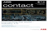 ABB contact · The customer magazine of ABB in India, Middle East & Africa 3|14 contact Connecting the world - Industry 4.0 A connected world 6 Working towards a world that is connected