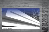 Pre-Construction Meeting Checklist AIR BARRIER SYSTEMS · Pre-Construction Meeting Checklist Project Name: The purpose of the Pre-Construction Check list is to establish communication