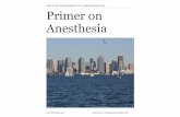 ucsd primer 2016 - UC San Diego School of Medicine · Primer on Anesthesia ... Dan, Byron, Bev, Preetham. ... OGT RSI + CP, LMA vs ETT Awake extubation? Vitals Baseline BP, SpO2?