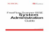 FreeFlow Scanner 665E System Administration - Xeroxdownload.support.xerox.com/pub/docs/FF_Scanner_665... · viii FreeFlow Scanner 665E System Administration Guide Safety notices WARNING: