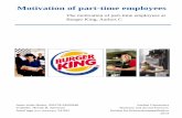 Motivation of part-time employees - AU Purepure.au.dk/portal/files/75298977/Motivation.pdf · This thesis examines the motivation of part-time employees at Burger King Aarhus C and