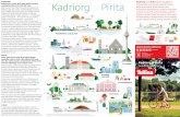 KADRIORG and have throughout Kadriorg Pirita - Visit Tallinn · Kadriorg is also the birthplace of Estonia’s spa culture. The first seaside spa was established in Pirita by Georg