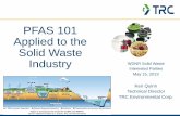 PFAS 101 Applied to the Solid Waste Industry WDNR Solid ... ·  30 Mich. LFs, leachate analysis of PFOA & PFOS ... A few examples from TRC’s SOP.