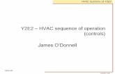 Y2E2 – HVAC sequence of operation (controls) · HVAC Systems at Y2E2 CEE 243 Control basics •Typically components have a setpoint, i.e., operating functional objective, •Under