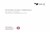 Fremtidens S-bane i København - Final · 2014-08-29 · –Kt tti Kortere stationer Æmid idd ldk ittindre siddepladskapacitet –Færre adgangsveje Ælængere til stationen Æfærre