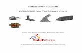 SolidWorks Tutorials EXERCISES FOR TUTORIALS 1 to 5 · SolidWorks for Junior and Senior Secondary Technical Education 3 Exercises Approach Congratulations! You have already worked