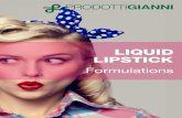 cosmetico.prodottigianni.com Gianni_Liquid... · GE2-0-13 PLEXI-GLOSS LIQUID LIPSTICK Shiny like a mirror, this plexi-gloss liquid lipstick combines D&C Red 6 Barium Lake and D&C