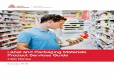 Label and Packaging Materials Product Services Guide · Label and Packaging Materials Product Services Guide India Range Label and Packaging Materials. 1 | AVERY DENNISON HOW TO READ