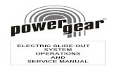 ELECTRIC SLIDE-OUT SYSTEM OPERATIONS AND SERVICE … · The Power Gear electric slideout system in your unit is designed to give you years of trouble free operation and reflects the