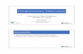 8 printable Extrapulmonary TB-10.2nid]/8_printable... · •LP: WBC 149, t prot 152, glucose 14 • M ... • Less clear role in tuberculoma or spinal TBM • Dexamethasone 0.4mg/kg/d