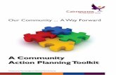 A Community Action Planning Toolkit · Community Planning is the way in which public bodies work together to improve services to communities ... and whose participation you need;