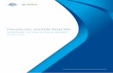 Financial system inquiry Prudential Regulation Authority 4 APRA’s response to the Interim Report The Financial System Inquiry’s Interim Report sets out a diverse set of observations