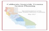 California Statewide Trauma System Planning - emsa.ca.gov · 09-05-2017 · Dan Lynch Central California EMS Agency Jay Goldman, MD Kaiser Permanente Foundation BJ Bartleson, RN California