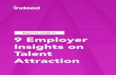Experts weigh in 9 Employer Insights on Talent Attractionoffers.indeed.com/rs/699-SXJ-715/images/Employer-Insights-on-Talent-Attraction.pdf · success of job descriptions and identify