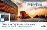 Cikarang Dry Port - Indonesia member of Integrated Port ... · • Owned and operated by PT. Cikarang Inland Port, a subsidiary company of PT. Jababeka, Tbk on infrastructure business