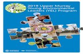 2019 Upper Murray Young Environmental Leaders … Education page 2 Inspiring and empowering young people to connect with and value our environment. 2019 Young Environmental Leaders