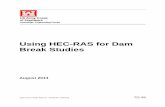 Using HEC-RAS for Dam Break Studies · Using HEC-RAS for Dam Break Studies . August 2014 . Approved for Public Release. Distribution Unlimited. TD-39 . ... In general, full unsteady