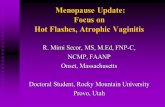 Menopause Update: Focus on Hot Flashes, Atrophic .Menopause Update: Focus on Hot Flashes, Atrophic