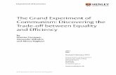 The Grand Experiment of Communism: Discovering the Trade ... · The Grand Experiment of Communism: Discovering the Trade-o⁄between Equality and E¢ ciency Etienne Farvaque Alexander