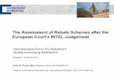 The Assessment of Rebate Schemes after the European Court ... · • Direct payments to Europe’s biggest retailer Media-Saturn conditioned on its selling exclusively computers equipped