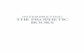 INTERPRETING THE PROPHETIC BOOKS - kregel.com · the table of contents and read a few pages here and there to get an au - thentic flavor of the author’s approach to prophetic literature.