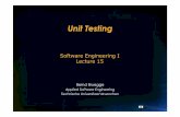 Unit Testing - ase.in.tum.de Engineering I/L15... · © 2007 Bernd Bruegge Software Engineering WS 2006/2007 3 Outline This lecture •Terminology