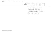 Managing long douments - ucl.ac.ukccaabaa/is/documents/manuals/word-long-doc…  · Web viewFrom Word documents, you can create links to specific locations in files that are saved