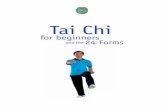 Tai Chi For Beginners and The 24 Forms · In a nutshell, tai chi can keep you healthy and happy. It’s remarkably effective for relaxation, health and fitness. Besides that, it’s