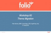 Thema Migration Workshop #3 - folio-bib.org · in den Modul-Speicher (geplant Q2-2019) • für Bib-Daten → Inventory, Erwerbungsdaten → ACQ App • nicht zum Laden von Benutzerdaten,
