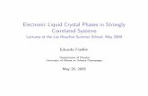 Electronic Liquid Crystal Phases in Strongly Correlated ...lh2009/Fradkin.pdfElectronic Liquid Crystal Phases in Strongly Correlated Systems Lectures at the Les Houches Summer School,