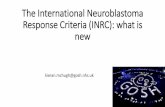 The (new) International Neuroblastoma Response Criteria (INRC) · The International Neuroblastoma Response Criteria (INRC): what is new kieran.mchugh@gosh.nhs.uk