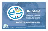 Orientation Session UN-GGIMggim.un.org/meetings/GGIM-committee/documents/GGIM5/Orientation Session... · • A proposal, amendment or motion may be withdrawn by its sponsor at any